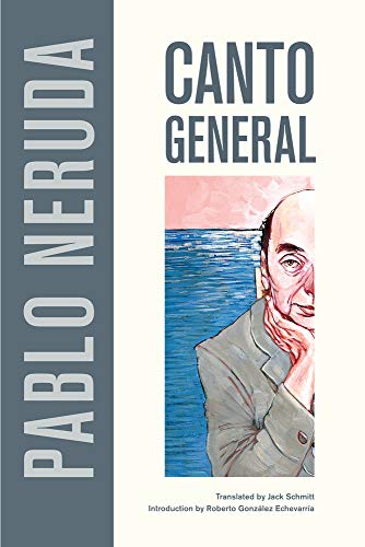 Canto General: Volume 7 (Latin American Literature and Culture, Band 7) von University of California Press